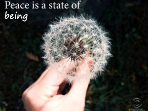 Peace is a state of being